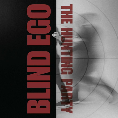 Blind Ego "The Hunting Party"