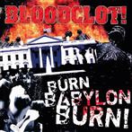 Bloodclot "Burn Babylon Burn"