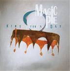 Magic Pie "King For A Day"