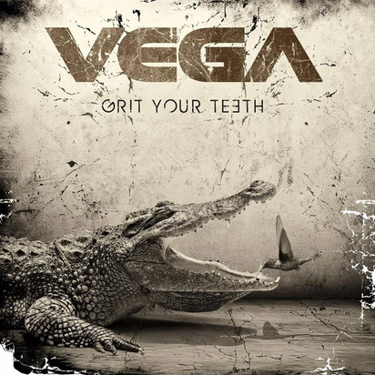 Vega "Grit Your Teeth"