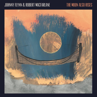 Johnny Flynn & Robert Macfarlane "The Moon Also Rises LP COLORED"