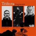 Trifecta "Fragments"