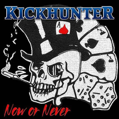 Kickhunter "Now Or Never LP"