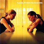 Placebo "Without You I'm Nothing"
