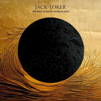 Jack The Joker "The Devil To Pay In The Backlands"