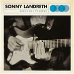 Landreth, Sonny "Bound By The Blues Lp"