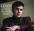 Seven "ICH BIN MIR SICHER!"