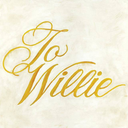 Phosphorescent "To Willie"