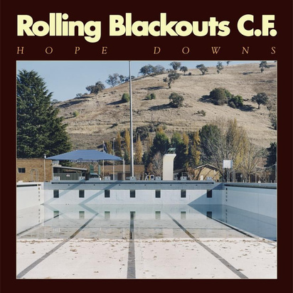 Rolling Blackouts Coastal Fever "Hope Downs LP"