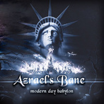 Azrael's Bane "Modern Day Babylon"