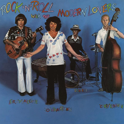 Richman, Jonathan & The Modern Lovers "Rock ‘n’ Roll With The Modern Lovers"