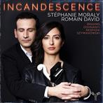 Stephanie Moraly Romain David "Incandescence Brahms Respighi Dohnanyi Szymanowski"