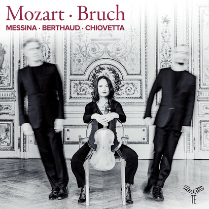 Patrick Messina Lise Berthaud Fabrizio Chiovetta "Mozart Bruch"