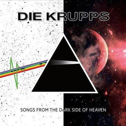 Die Krupps - Songs From The Dark Side Of Heaven