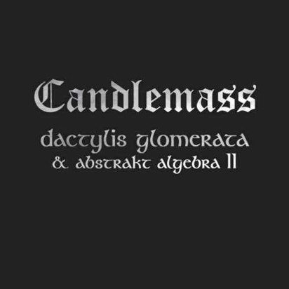 Candlemass "Dactylis Glomerata & Abstrakt Algebra"