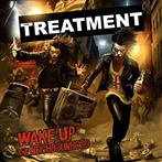 Treatment, The "Wake Up The Neighborhood"