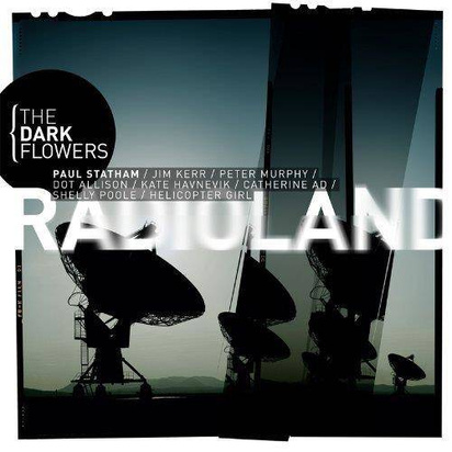 Radioland "The Dark Flowers"