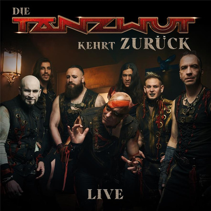 Tanzwut "Die Tanzwut Kehrt Zuruck"