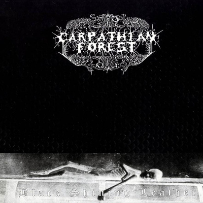 Carpathian Forest "Black Shining Leather"