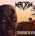 Kaotik "Starving Death"