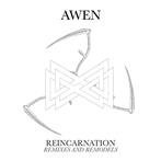 Awen - Reincarnation