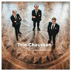 Fanny & Felix Mendelssohn "Trio Chausson"