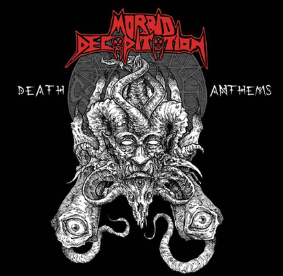 Morbid Decapitation "Death Anthems"