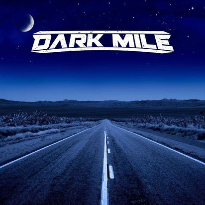 Dark Mile "Dark Mile"