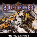 Bolt Thrower "Mercenery"