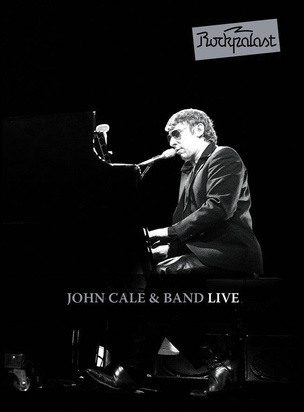 John Cale & Band "Live Rockpalast"