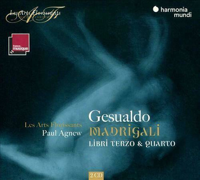 Gesualdo - Madrigali Books 3 & 4 Les Arts Florissants Agnew