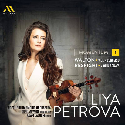 Royal Philharmonic Orchestra Duncan Ward Liya Petrova Adam Laloum "Momentum 1 Walton Respighi"