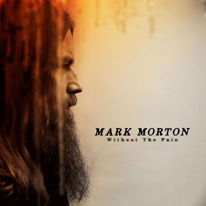 Morton, Mark "Without The Pain"