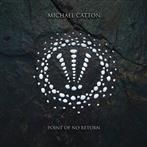 Catton, Michael "Point Of No Return LP"