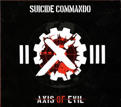 Suicide Commando "Axis Of Evil 20th Anniversary"