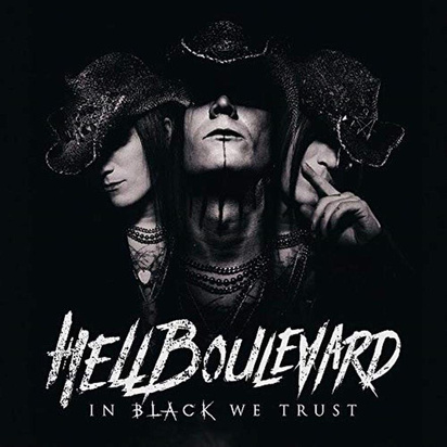 Hell Boulevard "In Black We trust"