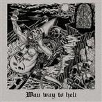 Wan "Wan Way To Hell"