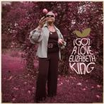 King, Elizabeth "I Got A Love"