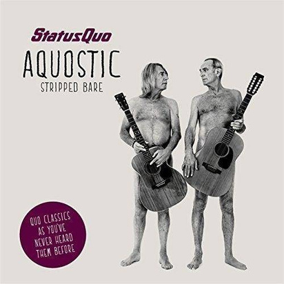 Status Quo "Aquostic Stripped Bare"