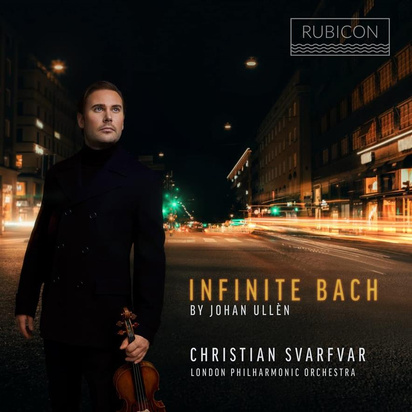 Bach "Infinite London Philharmonic Orchestra Ullen Svarfvar"