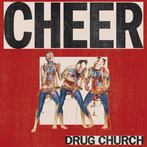 Drug Church "Cheer LP"