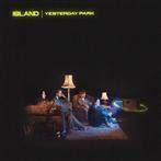ISLAND "Yesterday Park"