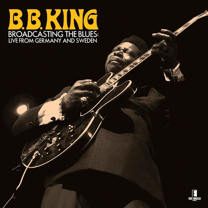 B.B. King "Broadcasting The Blues Live From Germany To Sweden"