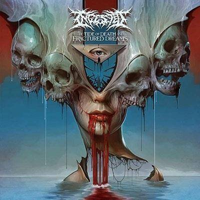 Ingested "The Tide Of Death And Fractured Dreams"