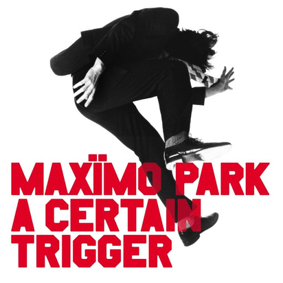 Maximo Park "A Certain Trigger Missing Songs LP"