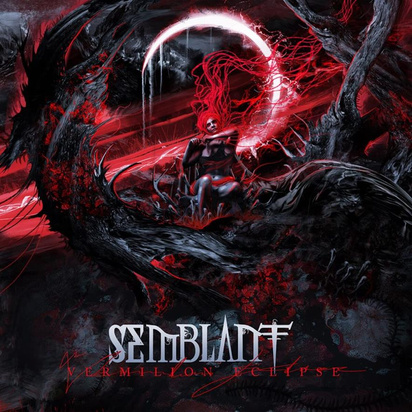 Semblant "Vermilion Eclipse"
