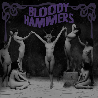 Bloody Hammers "Lovely Sort Of Death"