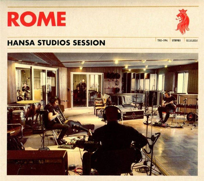 Rome "Hansa Studios Session"