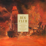 Bug Club "On The Intricate Inner Workings Of The System"