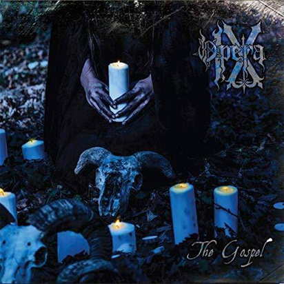 Opera IX "The Gospel"
